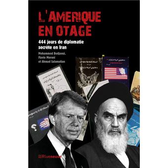 L'Amérique en otage - 444 jours de diplomatie secrète en Iran