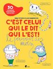 C'est celui qui le dit qui l'est !