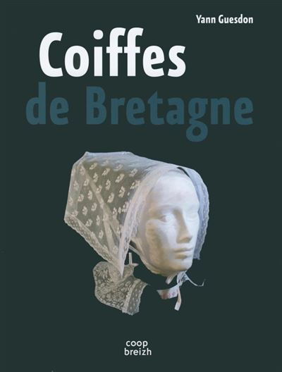 Les coiffes de Bretagne