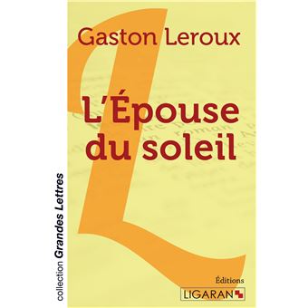 L'Epouse du soleil (grands caractères)