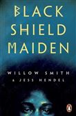 Black shield maiden