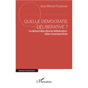 Quelle démocratie délibérative ?