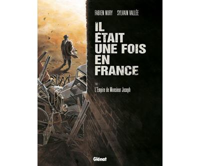 Il était une fois en France - Fabien Nury - cartonné
