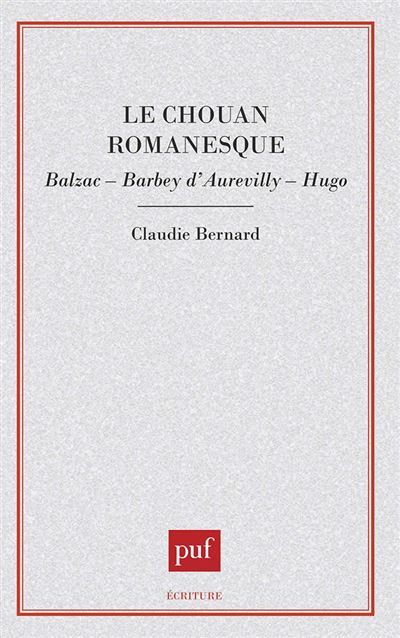 Le Chouan romanesque - Claudie Bernard - broché