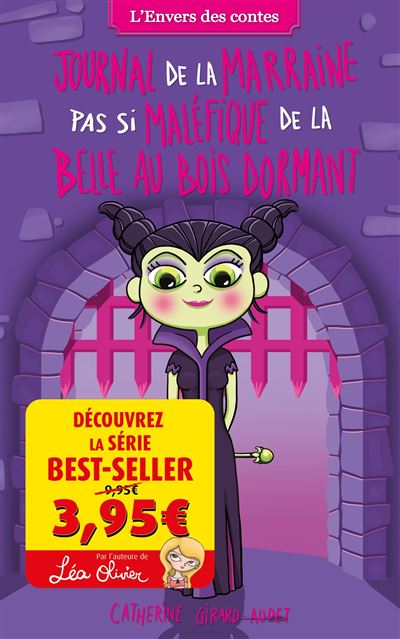 Journal de la marraine pas si maléfique de la Belle au bois dormant Offre découverte