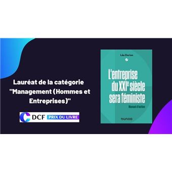 L'entreprise du XXIe siècle sera féministe - Labellisation FNEGE +  Prix DCF du Livre