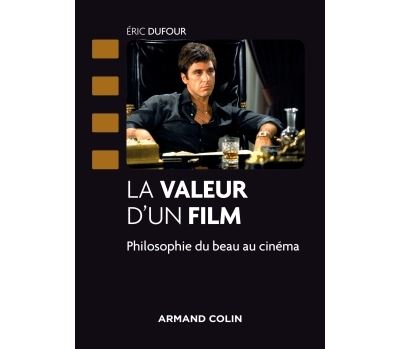 La valeur d'un film - Philosophie du beau au cinéma