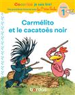 Cocorico Je sais lire ! premières lectures avec les P'tites Poules - Carmélito et le cacatoès noir