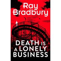 Death is a Lonely Business