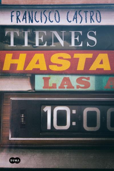 Tienes hasta la diez