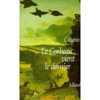 Le corbeau vient le dernier