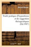 Traité pratique d'hypnotisme et de suggestion thérapeutiques, procédés d'hypnotisation simples