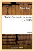 Traité d'anatomie humaine. Tome 1,Fascicule 1
