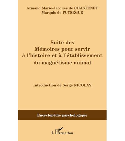 Suite des mémoires pour servir à l'histoire et à l'établissement du magnétisme animal