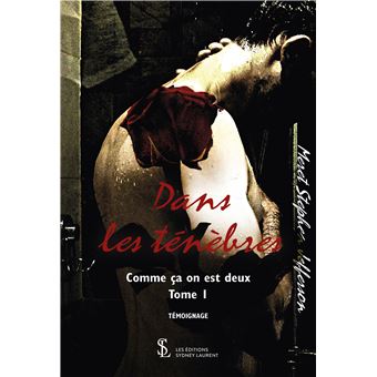 Dans les ténèbres Comme ça on est deux Tome 1 broché Stephen