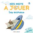 Mes mots à jouer - Les animaux