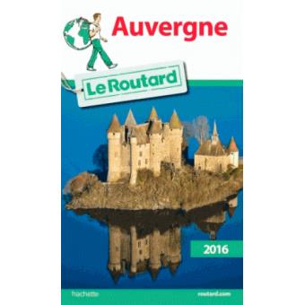 Guide du Routard Auvergne 2016 - 1