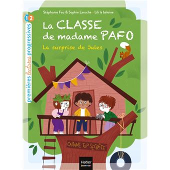 La classe de Madame Pafo - La surprise de Jules CP 6/7 ans