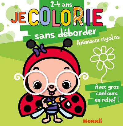 Je colorie sans déborder (2-4 ans) - Animaux rigolos