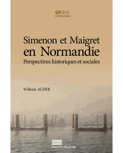 Simenon et Maigret en Normandie - William Alder - broché