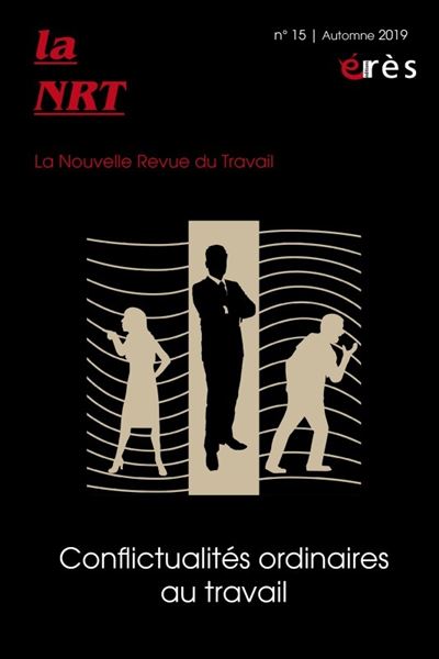 NRT 15 - conflictualités ordinaires au travail -  Collectif - broché