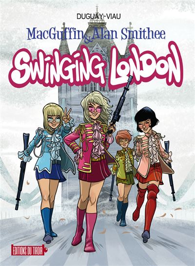MacGuffin & Alan Smithee - Tome 05 - Swinging London (2023)