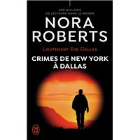 Lieutenant Eve Dallas Tome 34 Celebrite Du Crime Nora Roberts Sophie Dalle Broche Achat Livre Ou Ebook Fnac