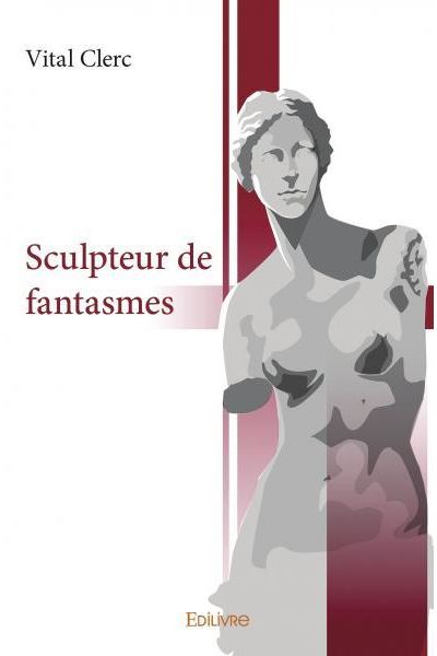 Sculpteur de fantasmes