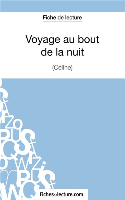 Fiche de lecture : Voyage au bout de la nuit de Céline