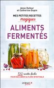 Mes petites recettes magiques Aliments fermentés