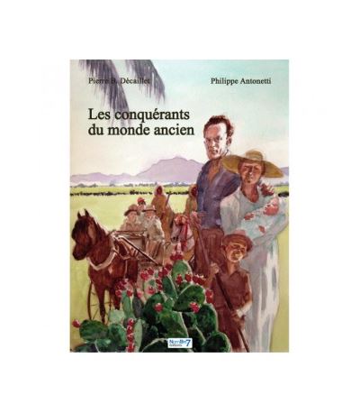 Les conquérants du monde ancien