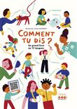 Comment tu dis ? Un grand livre en 17 langues