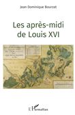 Les après-midi de Louis XVI