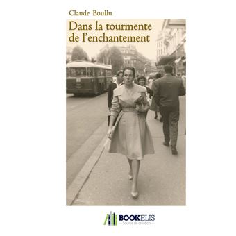 Dans la tourmente de l'enchantement