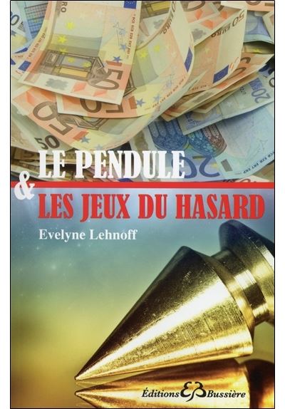 Le pendule et les jeux du hasard