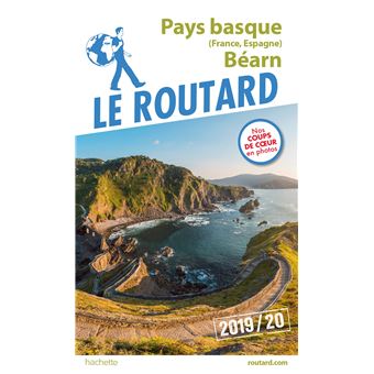 Guide du Routard Pays basque (France, Espagne) et Béarn  2019/20