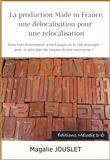 La production Made in France, une délocalisation pour une relocalisation