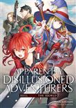 Apparently, Disillusioned Adventurers Will Save the World