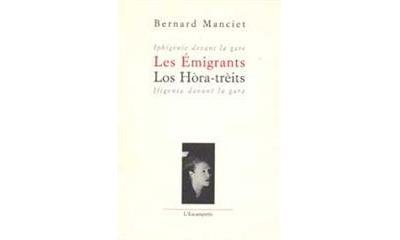 Les Émigrants - Bernard Manciet - broché