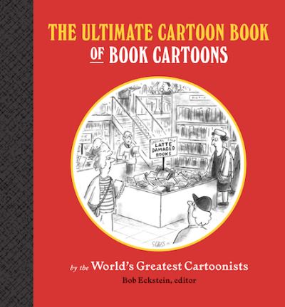 ULTIMATE CARTOON BOOK OF BOOK CARTOONS