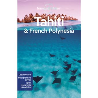 Tahiti & French Polynesia - 11ed - Anglais