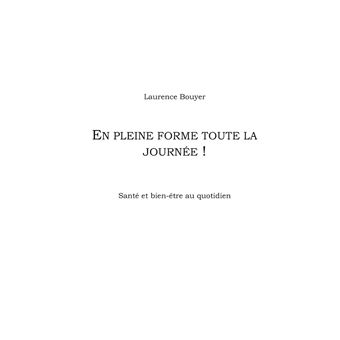 En pleine forme toute la journée !