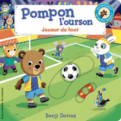 Pompon l'ourson : Joueur de foot - Benji Davies - cartonné