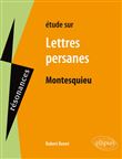 Montesquieu, Lettres persanes