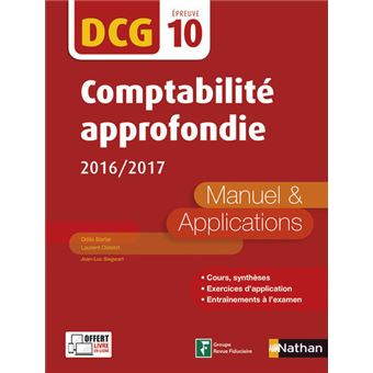 Comptabilité Approfondie 2016/2017 - Epreuve 10 DCG - Manuel Et ...