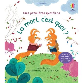La mort, c'est quoi ? - Mes premières questions