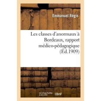 Les classes d'anormaux à Bordeaux, rapport médico-pédagogique
