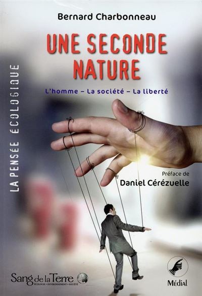 Une seconde nature - L'homme - La société - La liberté