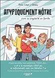 Atypiquement nôtre