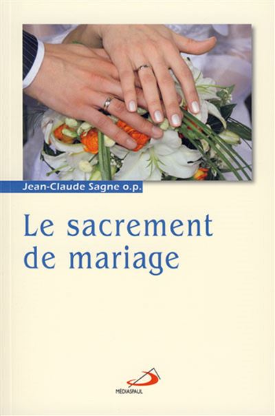 Le sacrement du mariage